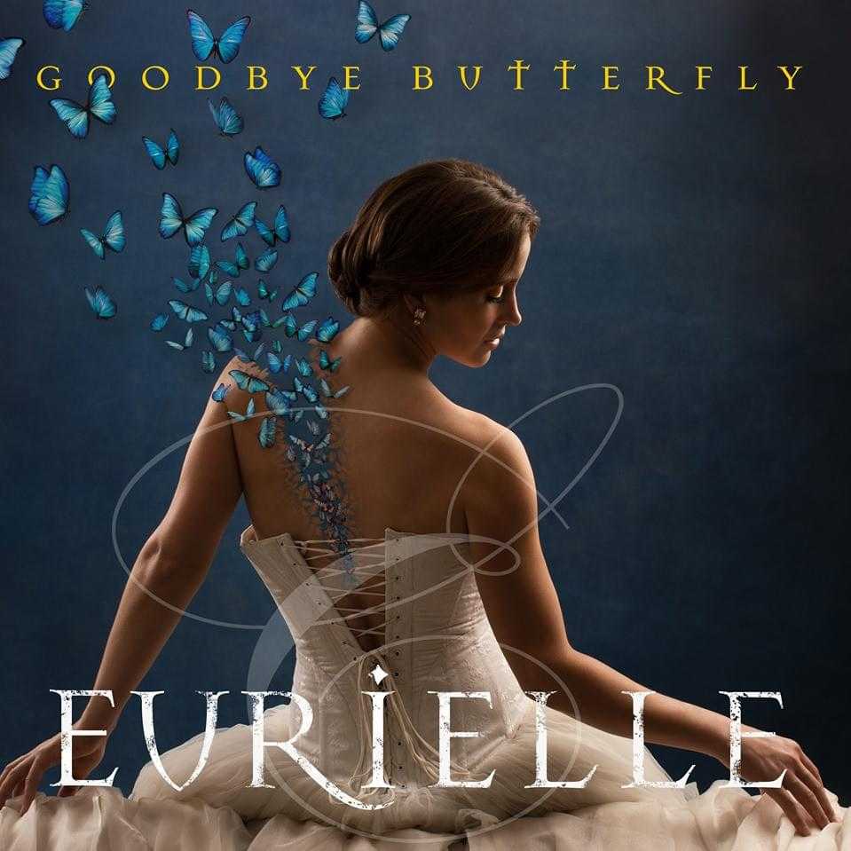 Eurielle - Goodbye Butterfly
